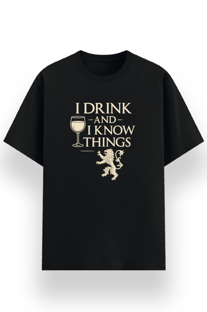 I Drink and I Know Things T-shirt, black, front, second view
